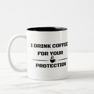 Funny Sarcastic Mug - I Drink Coffee ツートーンマグカップ