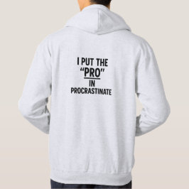 Funny Sarcastic Procrastinate Quote St Hoodie パーカ