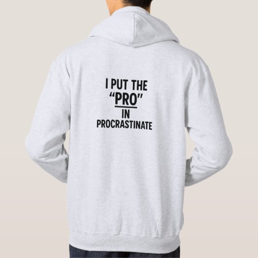 Funny Sarcastic Procrastinate Quote St Hoodie パーカ (裏面)