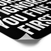 Funny Sarcastic Quote No Need To Repeat Yourself M ポスター (角)