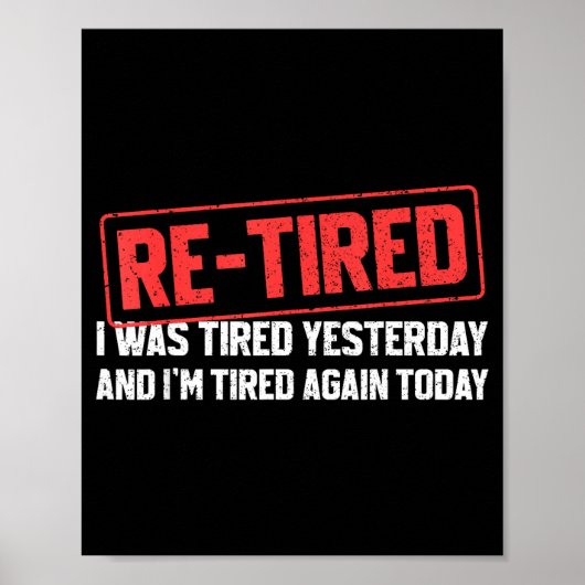 Funny Sarcastic Quote Re-tired Definition Lazy Tee ポスター (正面)