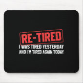 Funny Sarcastic Quote Re-tired Definition Lazy Tee マウスパッド (正面)