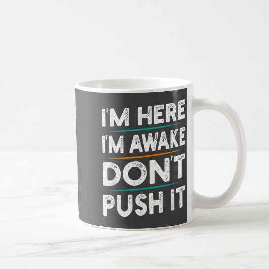 Funny Sarcastic Quote Saying Motivation I'm Here I コーヒーマグカップ (右)