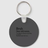 Funny Sarcastic Quotes Bruh Definition Tee Trendy キーホルダー (正面)