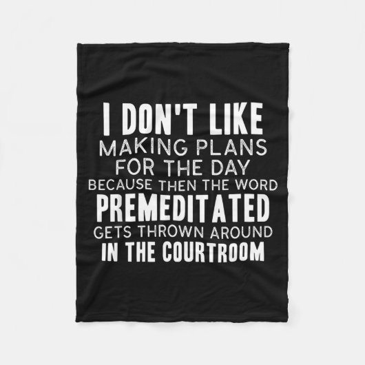 Funny Sarcastic Quotes I Don't Like Making Plans F フリースブランケット (正面)