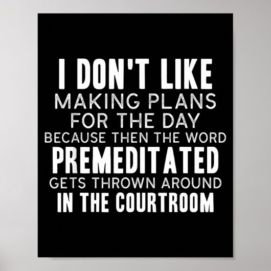 Funny Sarcastic Quotes I Don't Like Making Plans F ポスター (正面)