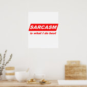 Funny Sarcastic Sarcasm is what I do Best Nerdy Gi ポスター (キッチン)