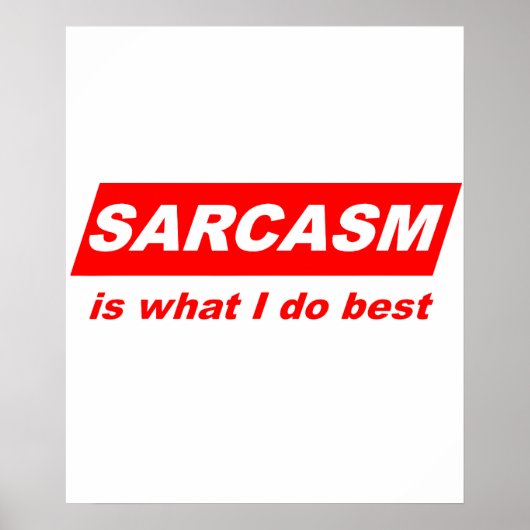 Funny Sarcastic Sarcasm is what I do Best Nerdy Gi ポスター (正面)