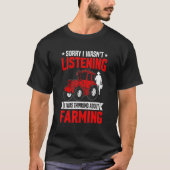 Funny Sarcastic Saying I Was Thinking About Farmin Tシャツ (正面)