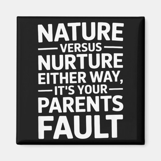 Funny sarcastic saying its your parents fault humo マグネット (正面)