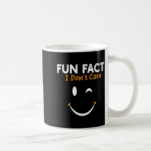 Funny Sarcastic Saying Quote Smile Fun Fact I Don' コーヒーマグカップ (右)