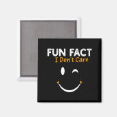 Funny Sarcastic Saying Quote Smile Fun Fact I Don' マグネット (正面/裏面)