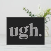 Funny Sarcastic Saying Ugh Meme Humor 招待状 (スタンド正面)