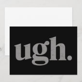 Funny Sarcastic Saying Ugh Meme Humor 招待状 (正面/裏面)