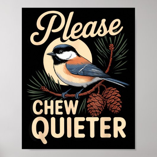 Funny Sarcastic Saying Vintage Please Chew Quieter ポスター (正面)