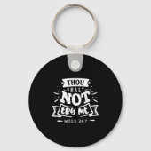 Funny Sarcastic Thou Shall Not Try Me Women Gift  キーホルダー (正面)