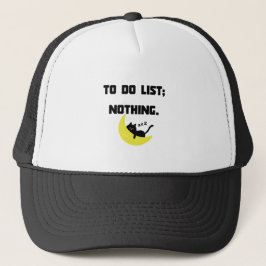 Funny Sarcastic "TO DO LIST: NOTHING." Trucker Hat キャップ