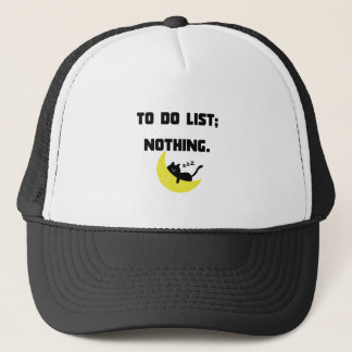 Funny Sarcastic "TO DO LIST: NOTHING." Trucker Hat キャップ
