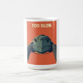 Funny Sarcastic Turtle Too Slow Poster - Ironic Mo コーヒーマグカップ (中央)