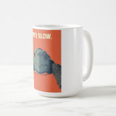 Funny Sarcastic Turtle Too Slow Poster - Ironic Mo コーヒーマグカップ (正面右)