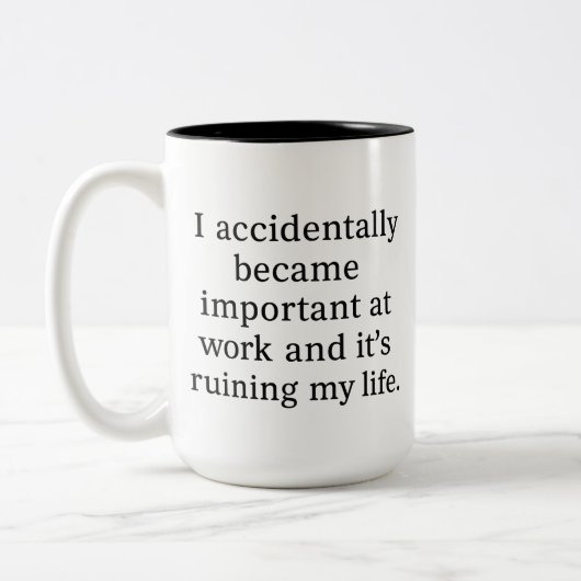 Funny Sarcastic Work Mug: I Accidentally Became ツートーンマグカップ (左)