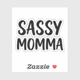 Funny Sassy Momma Sarcastic Humor Quote シール
