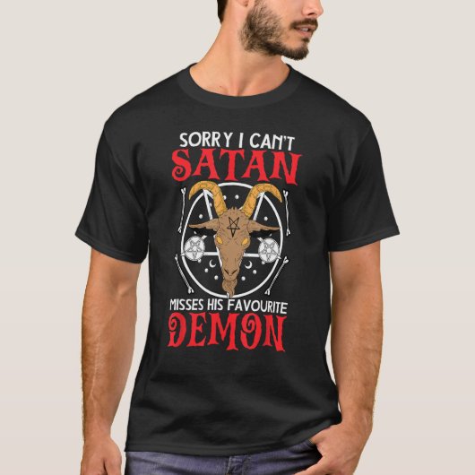 Funny Satanism I Can't Satan Misses His Favourite Tシャツ (正面)