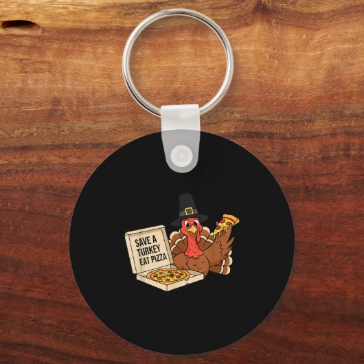 Funny Save A Turkey Eat A Zza Thanksgiving Zza Lov キーホルダー (正面)