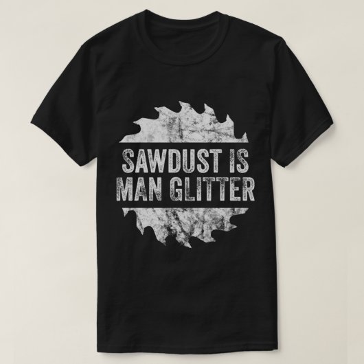 Funny Sawdust Man Glitter funny T-Shirt Tシャツ (デザイン正面)