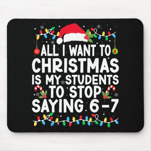 Funny Saying 6 7 67 Six Seven Students Teacher Chr マウスパッド (正面)