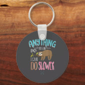 Funny Saying Anything You Can Do I Can Do Slower M キーホルダー (正面)