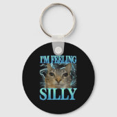 Funny Saying Cat Lover I'm Feeling Silly Cat Meme  キーホルダー (正面)