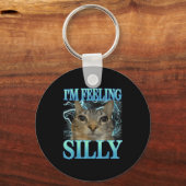 Funny Saying Cat Lover I'm Feeling Silly Cat Meme  キーホルダー (正面)