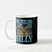 Funny Saying Cat Lover I'm Feeling Silly Cat Meme  コーヒーマグカップ (左)