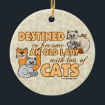 funny Saying Design未来の熱狂するな猫の女性 セラミックオーナメント<br><div class="desc">猫の多くを持つ老婦人になるために予定される-猫好きまたは猫の熱狂者か。 それらの愛らしい猫ちゃんについて言っているおもしろいな猫。 かわいい子猫猫のイメージのグラフィック・デザインを用いる熱狂するな猫の女性および猫の蓄積者の発言/引用文。</div>