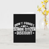 Funny Saying Don't Forget My Senior Grandpa Dad Me カード (黄色い花)