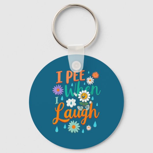 Funny Saying I Pee When I Laugh Flower Fun Pun Gag キーホルダー (正面)