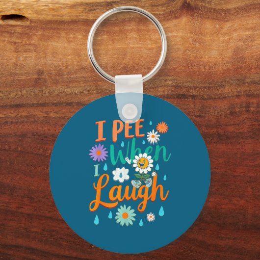 Funny Saying I Pee When I Laugh Flower Fun Pun Gag キーホルダー (正面)