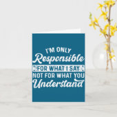 Funny Saying I'm Only Resnsible For What I Say Sar カード (黄色い花)