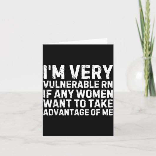 Funny Saying I'm Very Vulnerable Rn Any Women Sarc カード (正面)