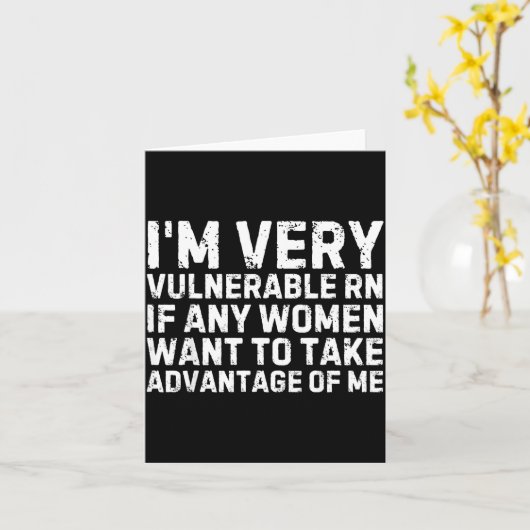 Funny Saying I'm Very Vulnerable Rn Any Women Sarc カード (黄色い花)