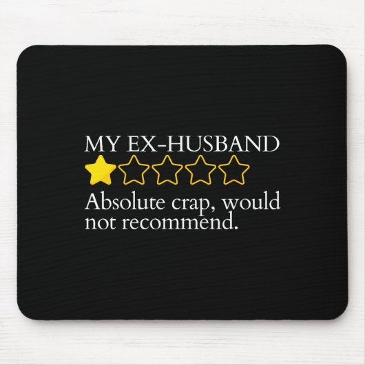 Funny Saying My Ex-husband Very Bad Would Not Reco マウスパッド (正面)