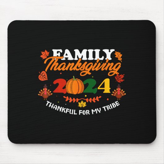 Funny Saying Quote Gift Family Thanksgiving 2024 T マウスパッド (正面)