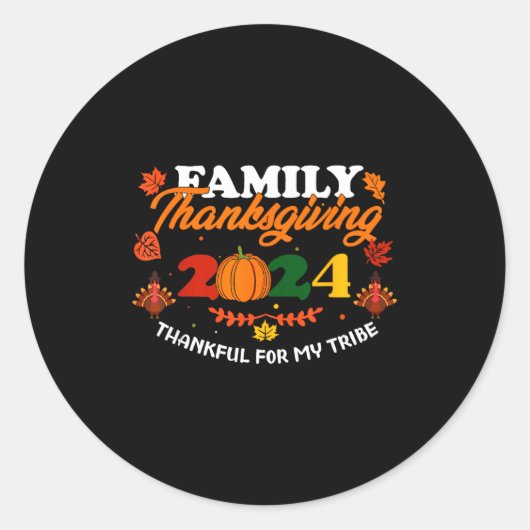 Funny Saying Quote Gift Family Thanksgiving 2024 T ラウンドシール (正面)