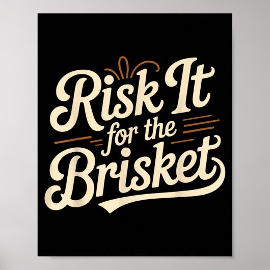 Funny Saying Risk It For The Brisket Bbq Joke Wome ポスター (正面)