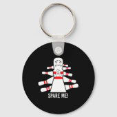 Funny Saying Spare Me Bowling Bowler  キーホルダー (正面)