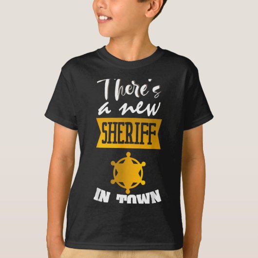 Funny Saying There's A New Sheriff In Town Deputy  Tシャツ (正面)