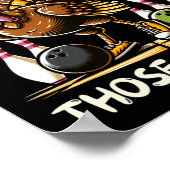 Funny Saying Turkey Playing Bowling Thanksgiving H ポスター (角)