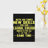 Funny Saying With Age Comes New Skills Sarcastic W カード (黄色い花)