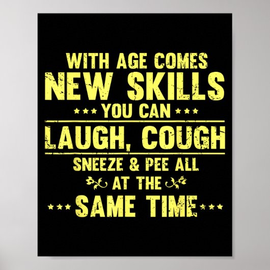 Funny Saying With Age Comes New Skills Sarcastic W ポスター (正面)